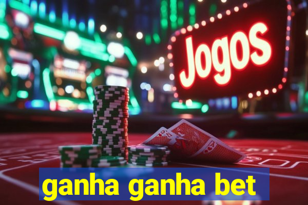 ganha ganha bet